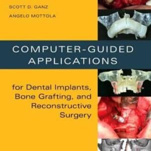 Computer Guided Applications for Dental Implants - Bone Grafting & Reconstructive Surgery